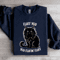 Fluff You You Fluffin Fluff Sweatshirt 2