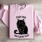 Fluff You You Fluffin Fluff Sweatshirt 4