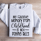 My Favorite Memory From Childhood Sweatshirt 1