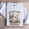 Im Not Lazy Im Just Very Relaxed Sweatshirt 1
