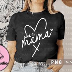 Mothers Day Boujee Mama Png Sublimation Design 131