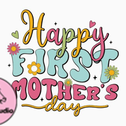 Happy First Mothers Day Retro Mom SVG Design 321