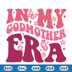 in godmother era svg, godmother gift, god mother proposal, godmom gift, birthday gift for mom