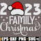 2023 Family Christmas, Family Christmas svg, Matching Family Christmas Shirts svg, Christmas svg, Merry Christmas, Family Christmas png.jpg
