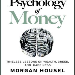 morgan housel the phycology of money