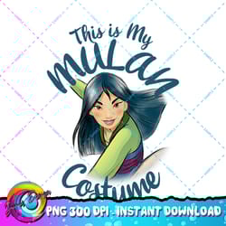 disney mulan mulan this is my mulan costume png download
