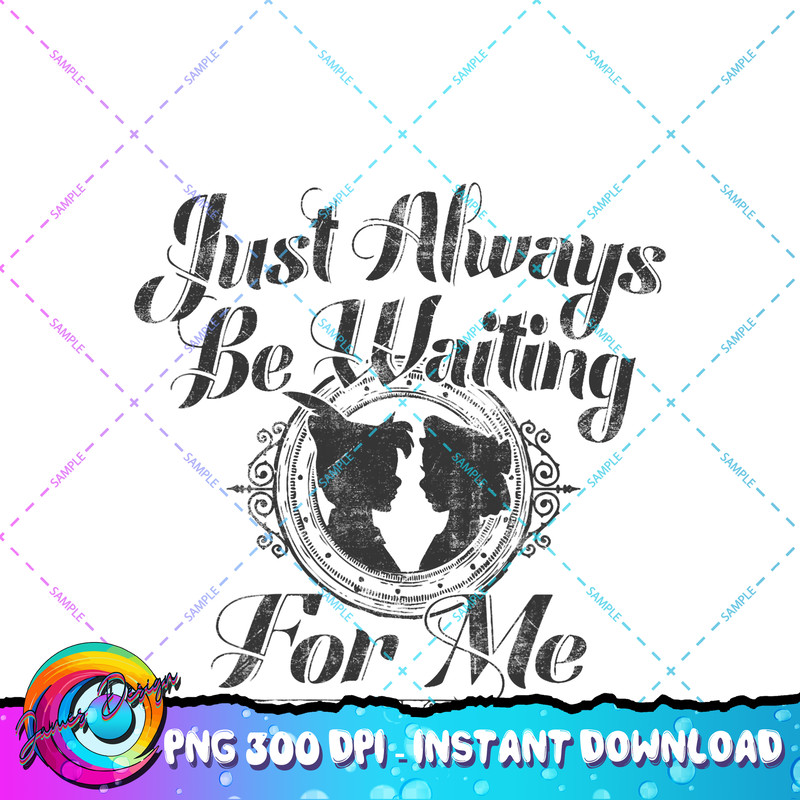 Disney Peter Pan & Wendy Just Always Be Waiting For Me PNG Download copy.jpg
