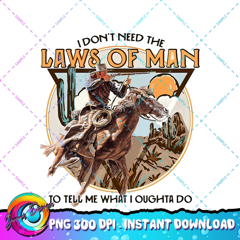 I Don t Need The Laws Of Man, Western Costume PNG Download.jpg