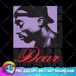 official tupac dear mama appreciated png download