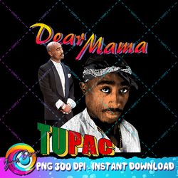 official tupac dear mama photos png download