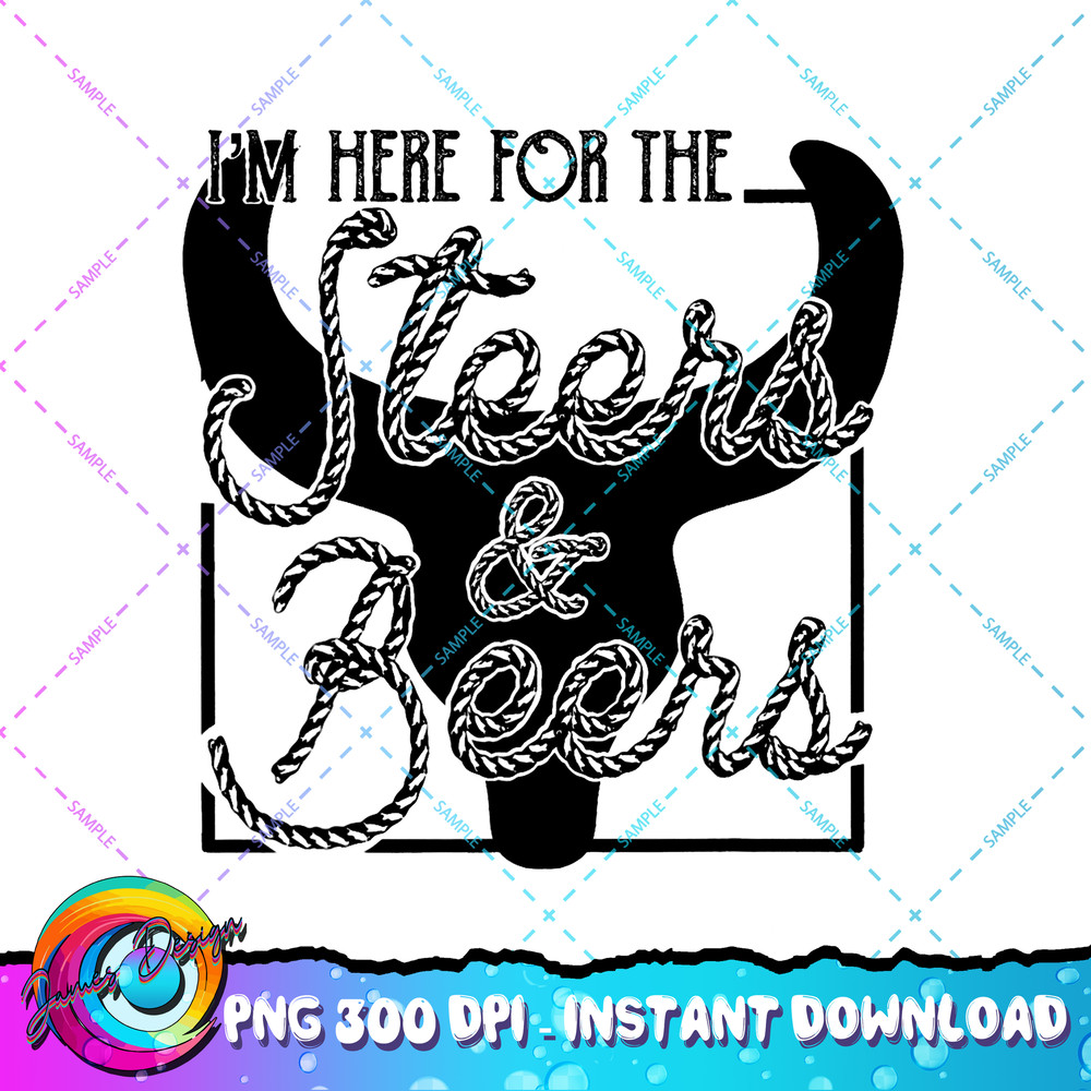 Western I m here for the steers and beers, rodeo Bull SKull PNG Download.jpg