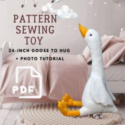 Goose 27.5 inches Pattern PDF/ Big Goose for Hugs/Stuffed Animal Toys as a Birthday Gift/ Scandi-Style Nursery Decor