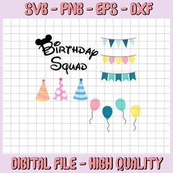 birthday squad svg, its my birthday svg, birthday svg, birthday party svg, dxf,minnie mouse svg, disney birthday, printa