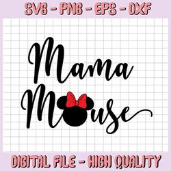 mama mouse svg, minnie mouse svg instant download,minnie mouse svg,mommymouse svg, disney svg svg, disney vacation svg,
