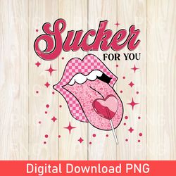 Funny Sucker For You PNG Design, Retro Valentine's Day PNG Sublimation Download, Printable, XOXO PNG, Vday XOXO PNG