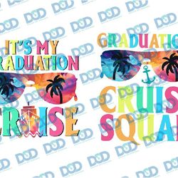 graduation cruise png, class of 2024 family graduation cruise tie dye png, family graduation cruise, digital download