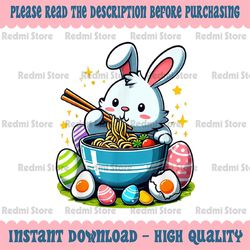 PNG ONLY Anime Easter Bunny Eating Ramen Noodles With Easter Eggs Png, Easter Day Png, Digital Download