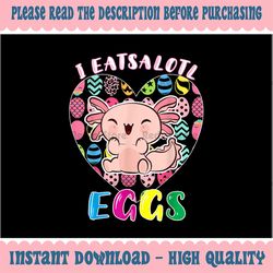easter axolotl, i eatsolotl eggs png, cute kawaii axolotl easter png, happy easter png