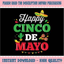 Happy Cinco De Mayo For Mexican Fiesta Costume Png, Cinco de Mayo Png, Mothers day Png, Digital Download