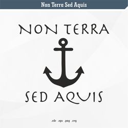 non terra sed aquis | svg digital vector