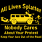 All-Lives-Splatter-Nobody-Cares-About-Your-Protest-Trending-Svg-TD007.png