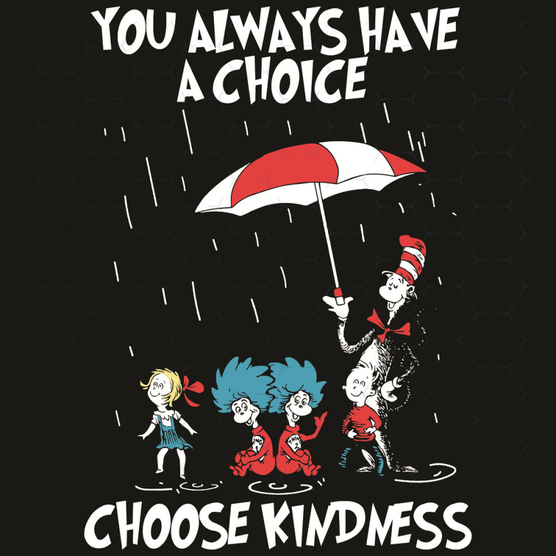 You-Always-Have-A-Choice-Choose-Kindness-Svg-TD210220LC25.jpg
