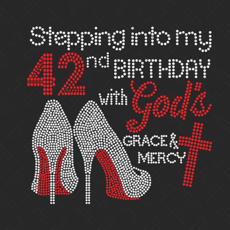Stepping-Into-My-42th-Birthday-With-Gods-Grace-And-Mercy-Svg-BD210403LT70.jpg