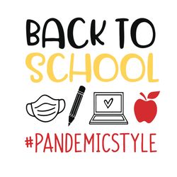 Back To School Pandemic Styles Svg, Back To School Svg, Pandemic Styles Svg, Face Mask Svg, Quarantine Svg, Corona Virus