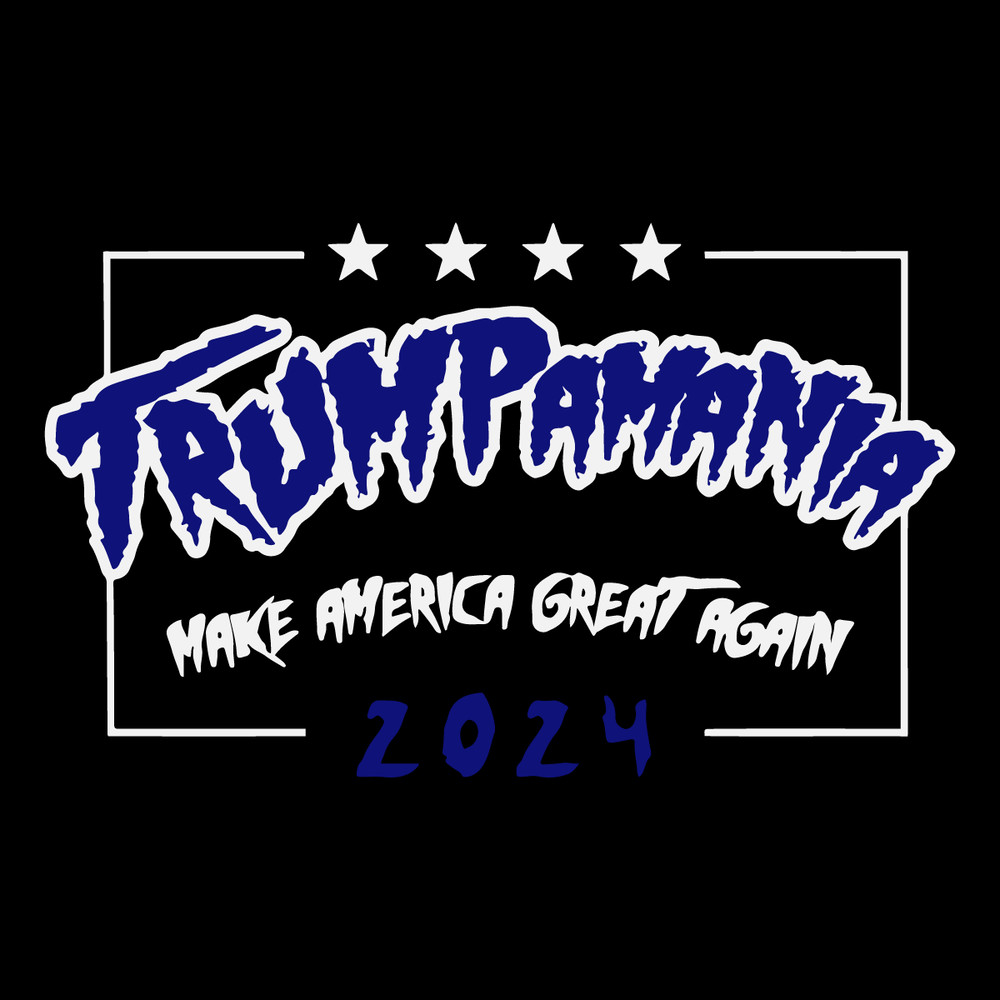 Trumpamania-Make-America-Great-Again-2024-SVG-2007241009.png