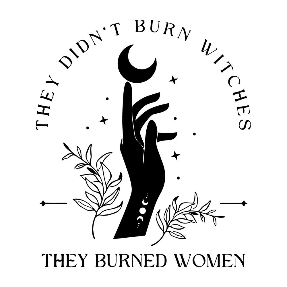 Feminist-They-Didnt-Burn-Witches-They-Burned-Women-SVG-1907241004.png