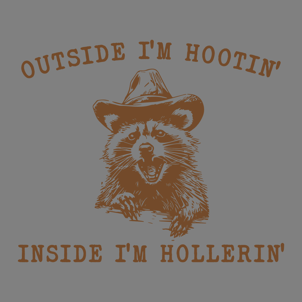 Raccoon-Outside-Im-Hootin-But-Inside-I-Be-Hollerin-SVG-1907241045.png