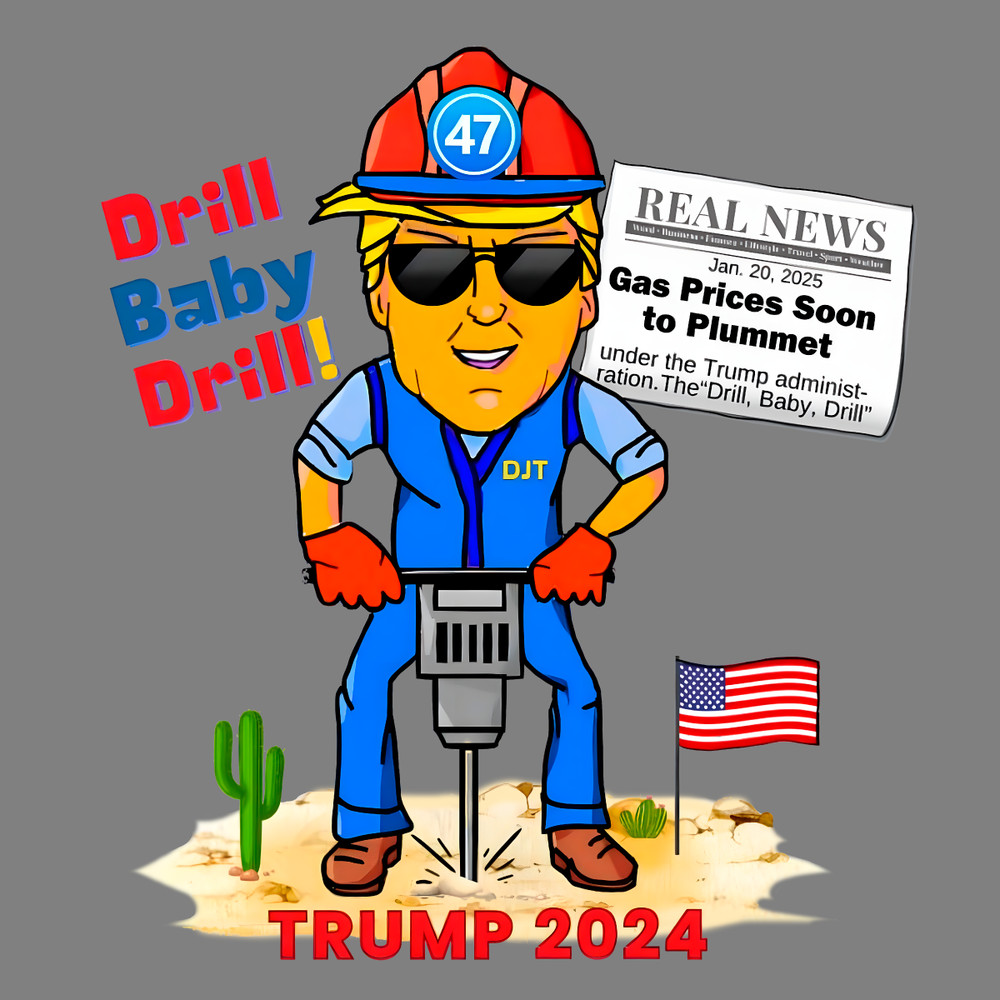 Funny-Drill-Baby-Drill-Trump-2024-Meme-PNG-2007241011.png