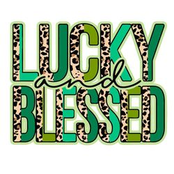 lucky and blessed leopard pattern svg, patrick day svg, lucky and blessed svg, st patricks day svg, lucky svg, shamrock