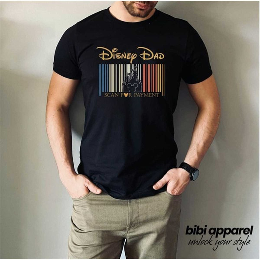Disney Dad Scan For Payment, Funny Disney Dad Shirt, Gift Idea For Dad, Father's Day Gift, Unisex T-Shirts