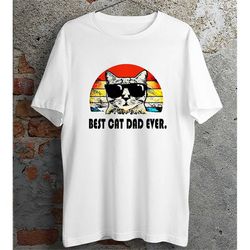 best cat dad t shirt fathers day cat lovers pet lovers t shirt tee, unisex t-shirts