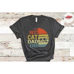 best cat dad ever, best cat dad shirt, cat dad t shirt, funny cat dad shirt, gift for cat dad, unisex t-shirts 01