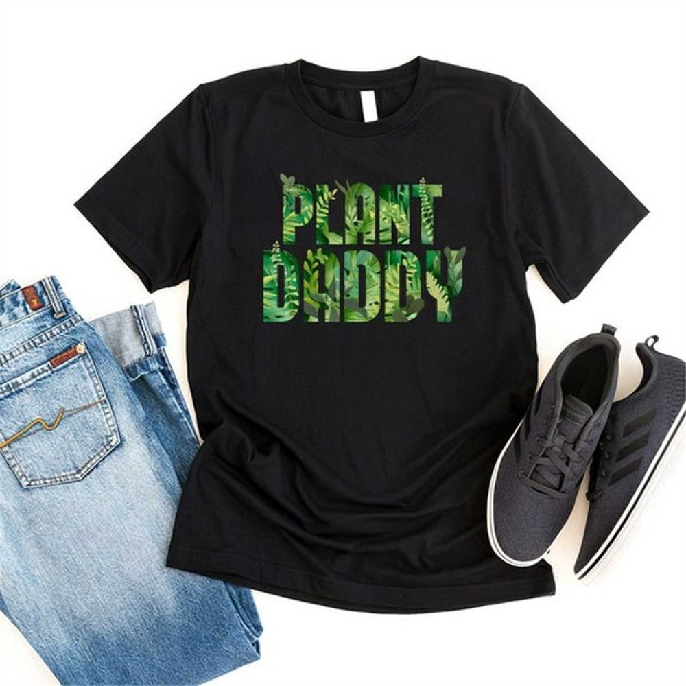 Plant Dad Shirt, Plant Lover Shirt, Dad Shirt, Father's Day Shirt, Plant Daddy Shirt, Unisex T-Shirts