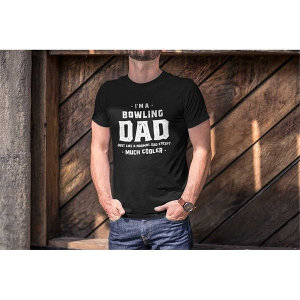 Bowling Dad Shirt Fathers Day Gift, Men's Shirt for Fathers Day, Best Gift for Dad from Son Daughter, Unisex T-Shirts 1