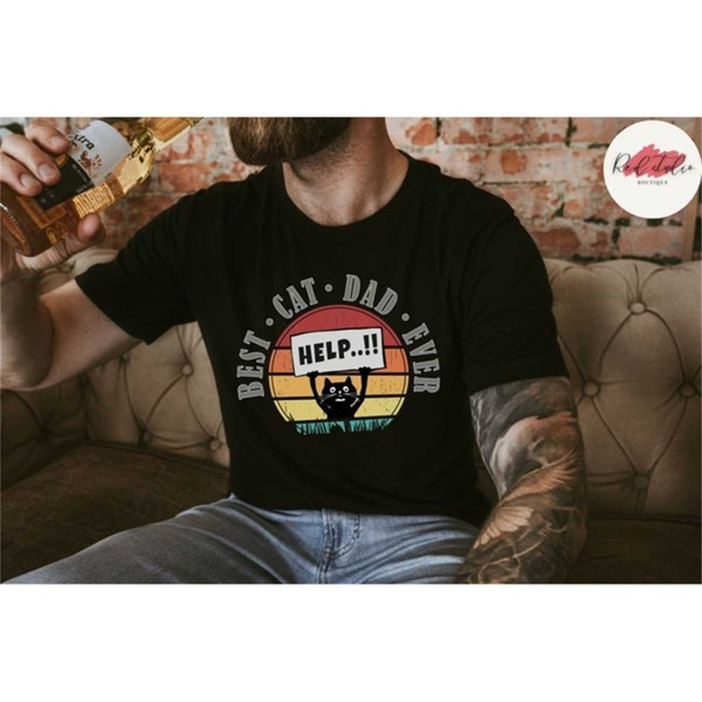 Best Cat Dad Ever, Best Cat Dad Shirt, Cat Dad T Shirt, Funny Cat Dad Shirt, Gift For Cat Dad, Unisex T-Shirts