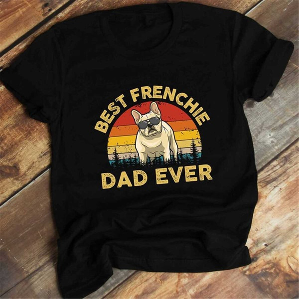 Vintage Best Frenchie Dad Ever Retro Sunset French Bulldog Lover Dog Pet Owner Men Gift T-shirt, Unisex T-Shirts
