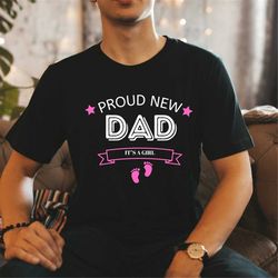 proud dad shirt, unisex t-shirts