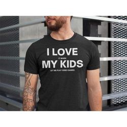 gamer dad shirt, fathers day gift from son, video game shirt for dad, funny gamer shirt, unisex t-shirts