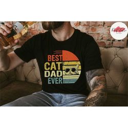 best cat dad ever, best cat dad shirt, cat dad t shirt, funny cat dad shirt, gift for cat dad, unisex t-shirts 2