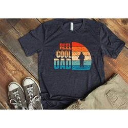 reel cool dad shirt, father's day shirt, dad fishing shirt, fisherman shirt, trout fishing shirt, unisex t-shirts