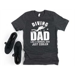 scuba diving shirt for dad, diving dad, gift for diver, ocean diviner, hoodie, unisex t-shirts