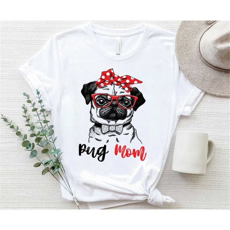 Pug Mom Shirt, Dog Mama Shirt, Dog Mommy Gift, Pug Mama Shirt, Pug Mum Shirt, Unisex T-Shirts