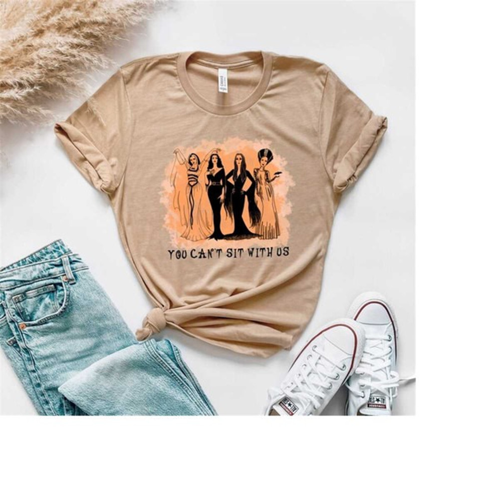 Funny Halloween You can't sit with us, Witches Sweatshirt, Sanderson Sister Hoodie, Unisex T-Shirt