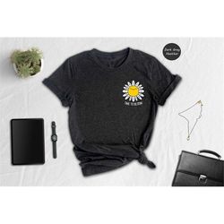 time to bloom shirt, daisy sun shirt, sunshine t-shirt, summer shirt, cute flower shirt, unisex t-shirt