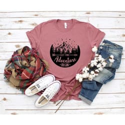 adventure shirt, camping t-shirt, camping shirt, camper t-shirt, camper shirt, hiking shirt, unisex t-shirt