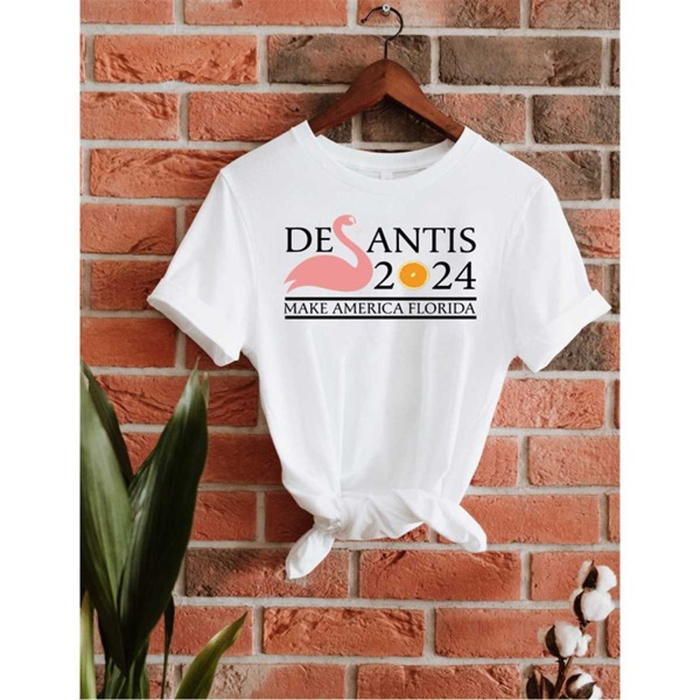 DeSantis 2024 Make America Florida Flamingo T-Shirt, Republican Shirt, American Patriot Shirt, Unisex T-Shirt